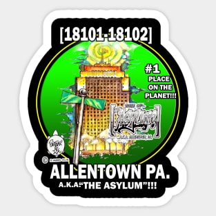 ALLENTOWN - ASYLUM - BEST PLACE ON EARTH Sticker